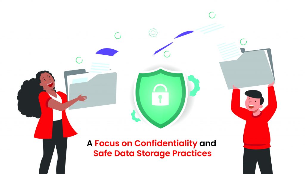 Focus on Confidentiality and Safe Data Storage Practices