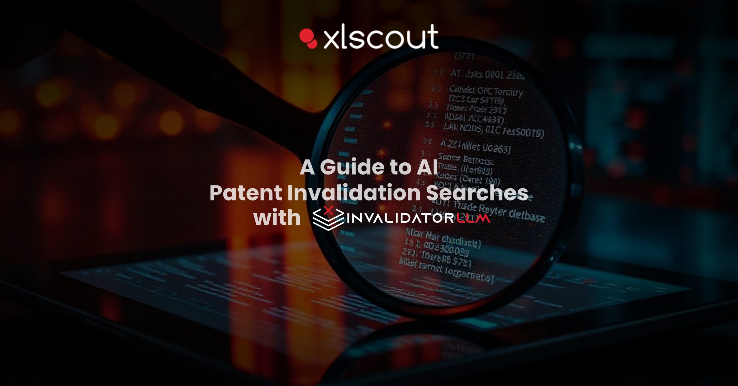 AI Patent Invalidation Searches with Invalidator LLM