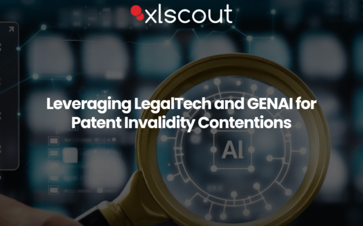 Leveraging LegalTech and GENAI for Patent Invalidity Contentions