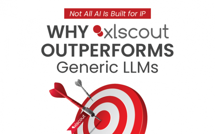Not All AI Is Built for IP: Why XLSCOUT Outperforms Generic LLMs