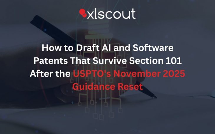 How to Draft AI and Software Patents That Survive Section 101 After the USPTO's November 2025 Guidance Reset
