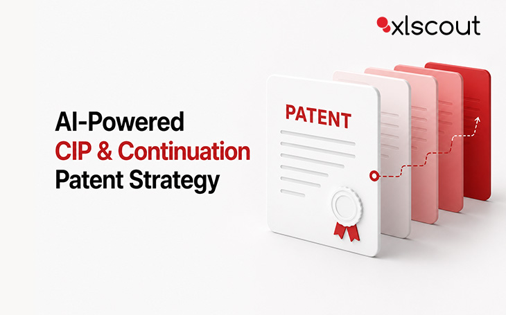 CIP Patents: How AI Identifies New Claim Opportunities, Builds Patent Families, and Maximises Portfolio Coverage