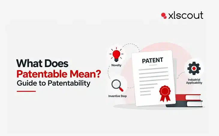 What Does Patentable Mean? The Complete Guide to Patentability